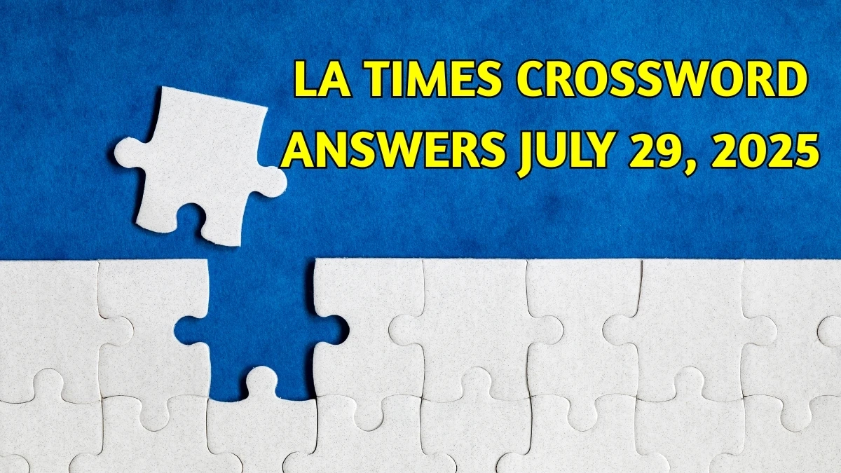 la times crossword answers 7 29 25 regarding christmas pageant headwear crossword La Times Crossword Answers 7/29/25 regarding Christmas Pageant Headwear Crossword